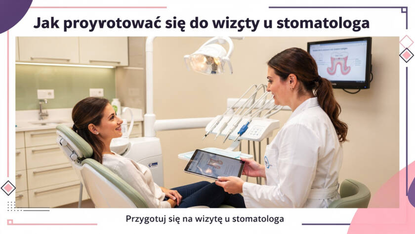 Przygotwanie do wizyty u stomatologa
